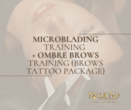 MICROBLADING TRAINING + OMBRE BROWS TRAINING (Brows Tattoo Package)