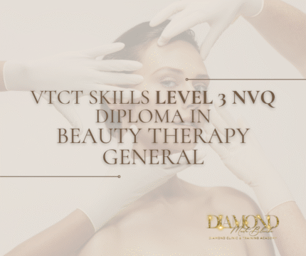 VTCT Skills Level 3 NVQ Diploma in Beauty Therapy General